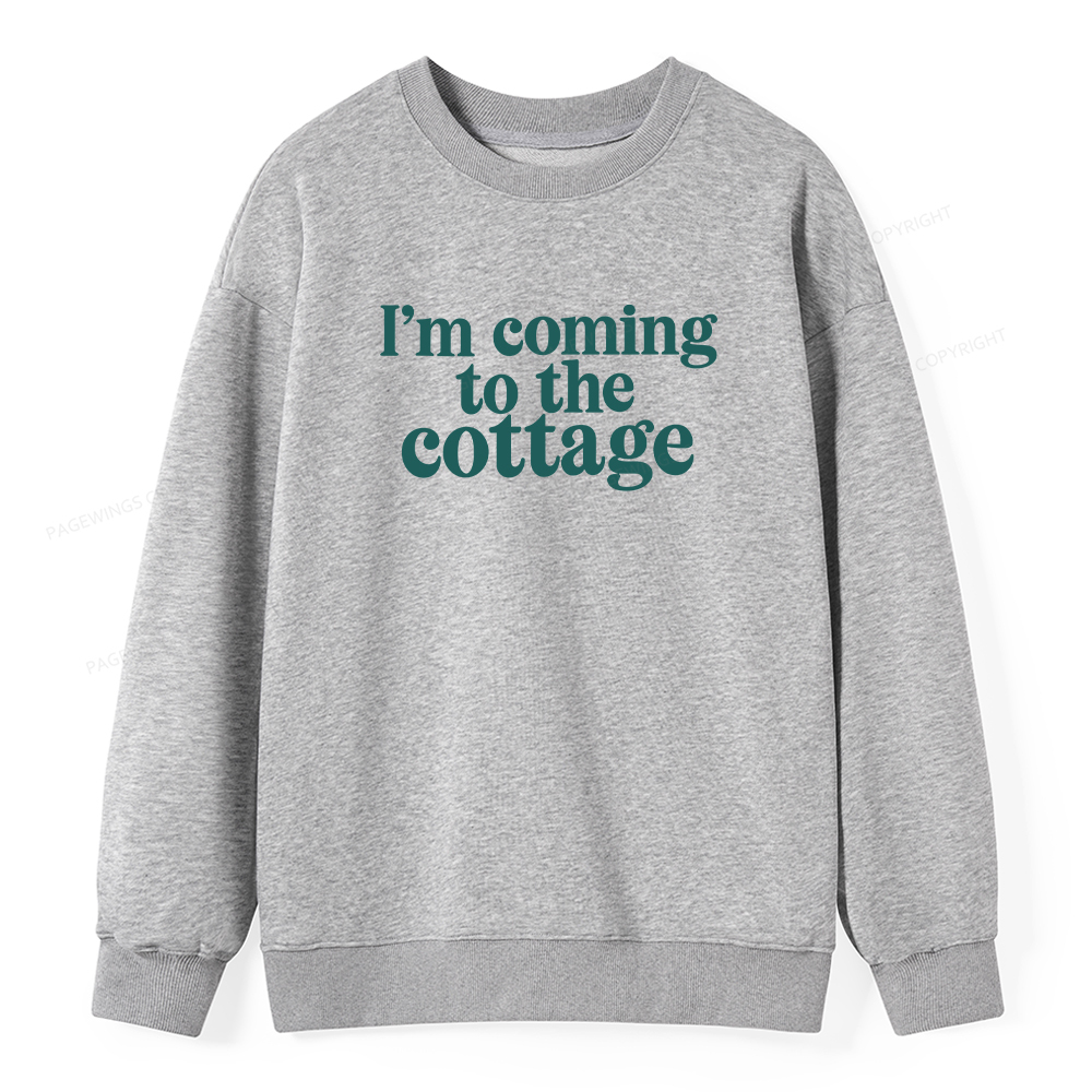 Pagewings I'm Coming To The Cottage Unisex Classic Sweatshirt
