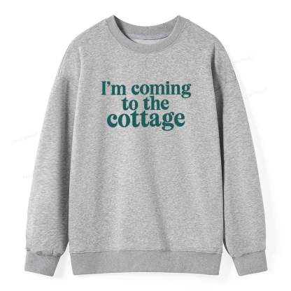 Pagewings I'm Coming To The Cottage Unisex Classic Sweatshirt
