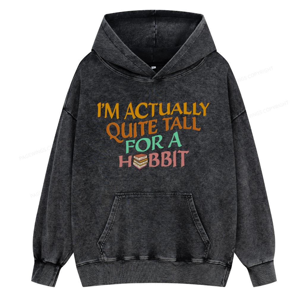 Pagewings I'm Actually Quite Tall Unisex Washed Hoodie