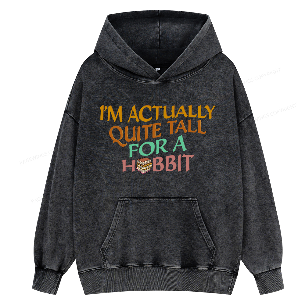 Pagewings I'm Actually Quite Tall Unisex Washed Hoodie