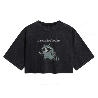 Pagewings I Require Books Women's Washed Cropped T-shirt