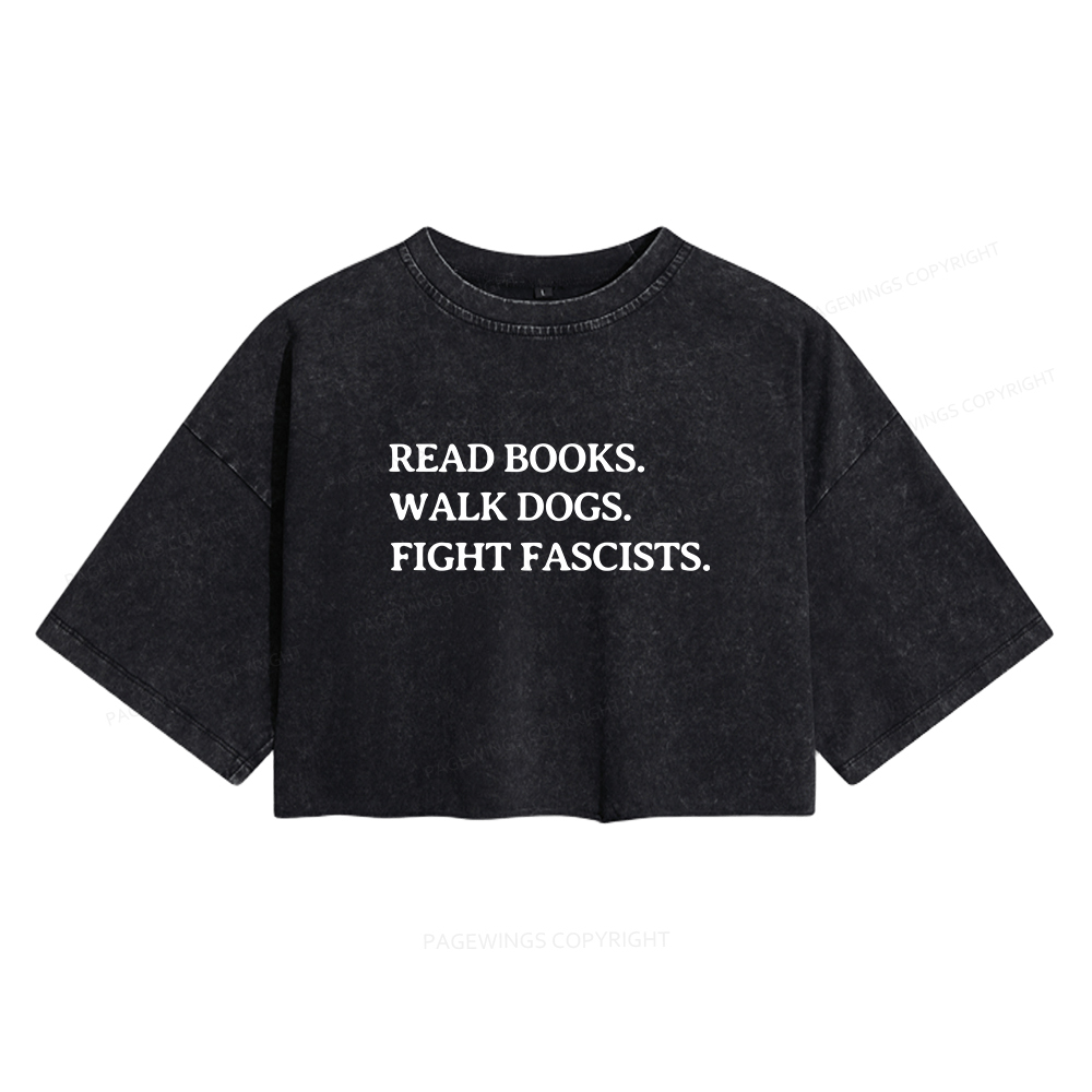 Pagewings Read Books Walk Dogs And Fight Women's Washed Cropped T-shirt