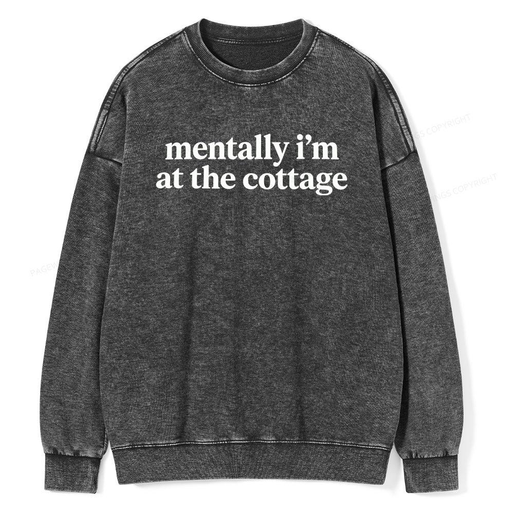 Pagewings Mentally I'm At The Cottage Unisex Washed Sweatshirt