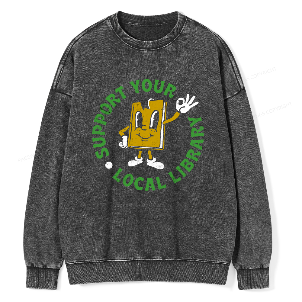 Pagewings Support Your Local Library Adult Unisex Washed Sweatshirt
