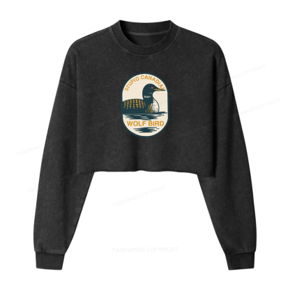 Pagewings Stupid Canadian Wolf Bird Washed Crop Sweatshirt
