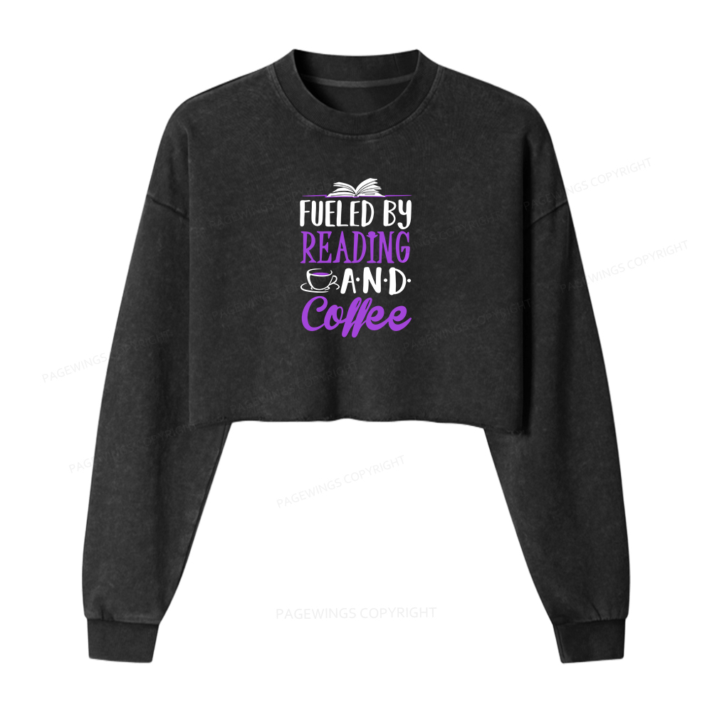 Pagewings Fueled By Reading And Coffee Washed Crop Sweatshirt