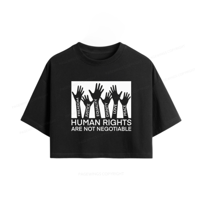 Pagewings Human Rights Are Not Negotiable Women Crop Tops