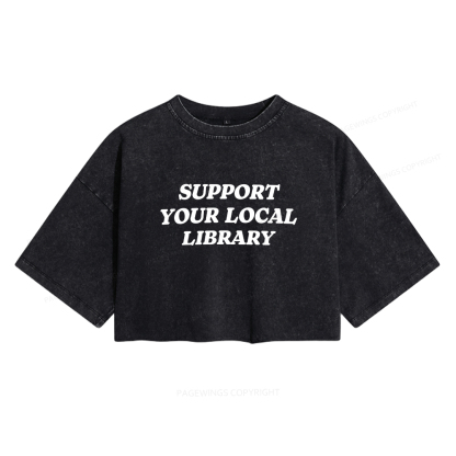 Pagewings Support Your Local Library Women's Washed Cropped T-shirt