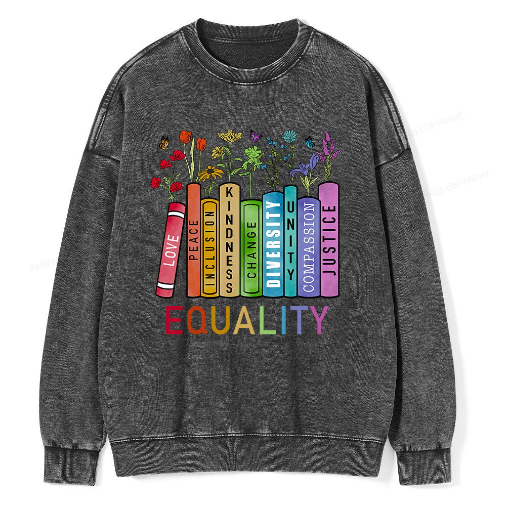 Pagewings Equal Rights Shirt Unisex Washed Sweatshirt
