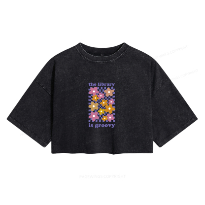 Pagewings The Library is Groovy Women's Washed Cropped T-shirt