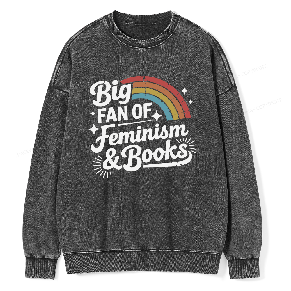 Pagewings Big Fan Of Feminism & Books Unisex Washed Sweatshirt