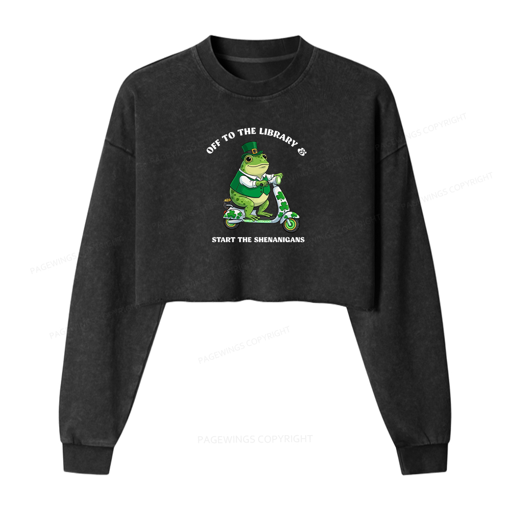 Pagewings Off To The Library Start The Shenanigans Washed Crop Sweatshirt