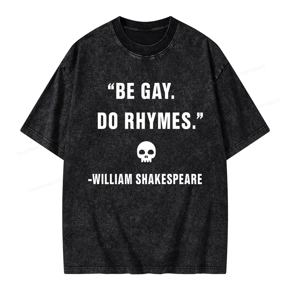Pagewings Be Gay Do Rhymes Unisex Washed T-shirt