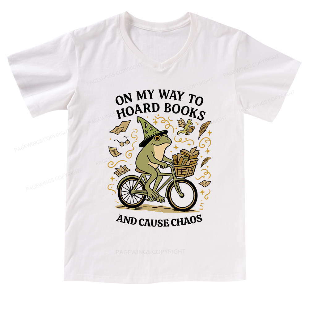 Pagewings On My Way To Hoard Books And Cause Chaos V-neck T-shirt