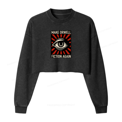 Pagewings Make Orwell Fiction Again Washed Crop Sweatshirt