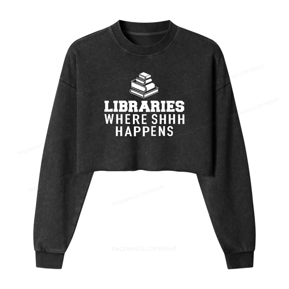 Pagewings Libraries Where SHHH Happens Washed Crop Sweatshirt