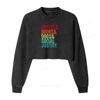 Pagewings Books Coffee Dogs Social Justice Washed Crop Sweatshirt