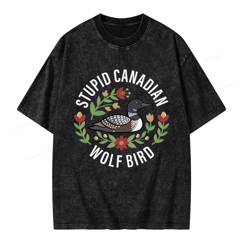 Pagewings  Stupid Canadian Wolf Bird Unisex Washed T-shirt