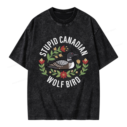 Pagewings  Stupid Canadian Wolf Bird Unisex Washed T-shirt