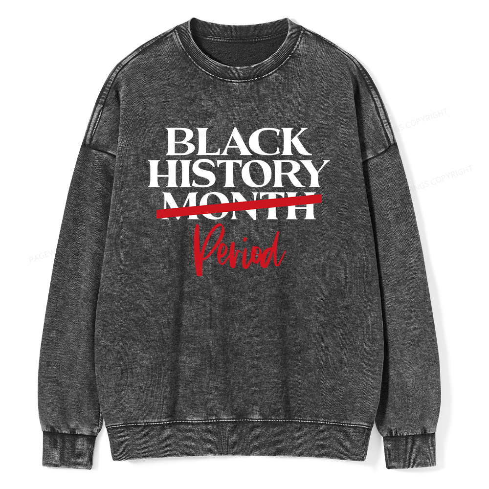 Pagewings Black History Month Period Washed Sweatshirt