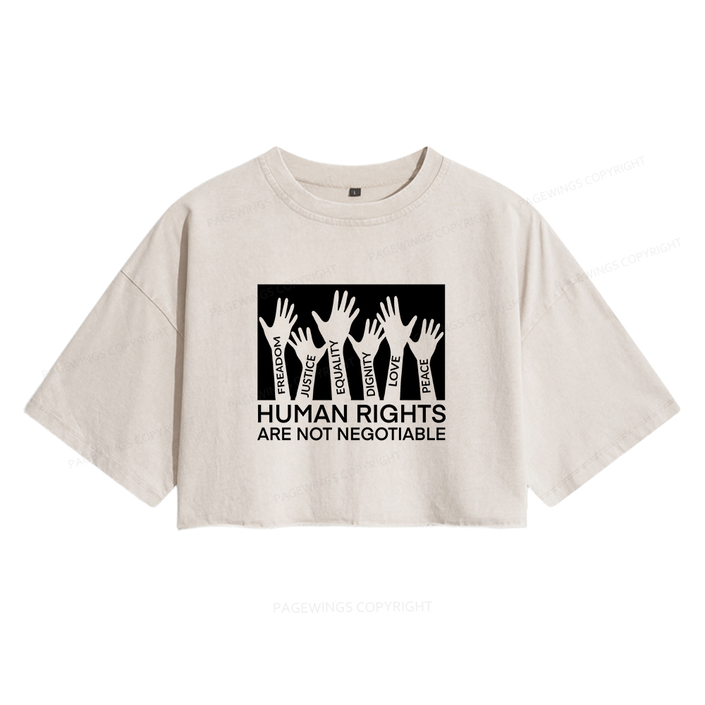 Pagewings Human Rights Are Not Negotiable Shirt Women's Washed Cropped T-shirt