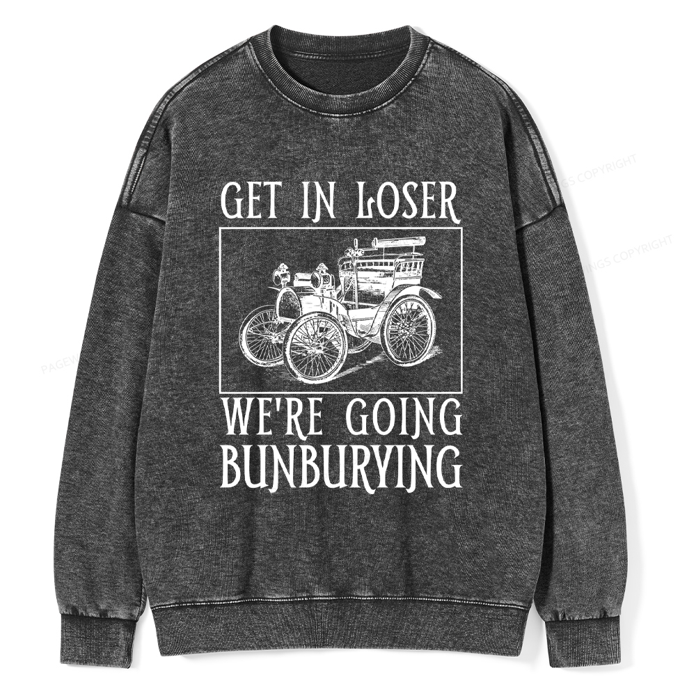 Pagewings Get In Loser We're Going Bunburying Washed Sweatshirt