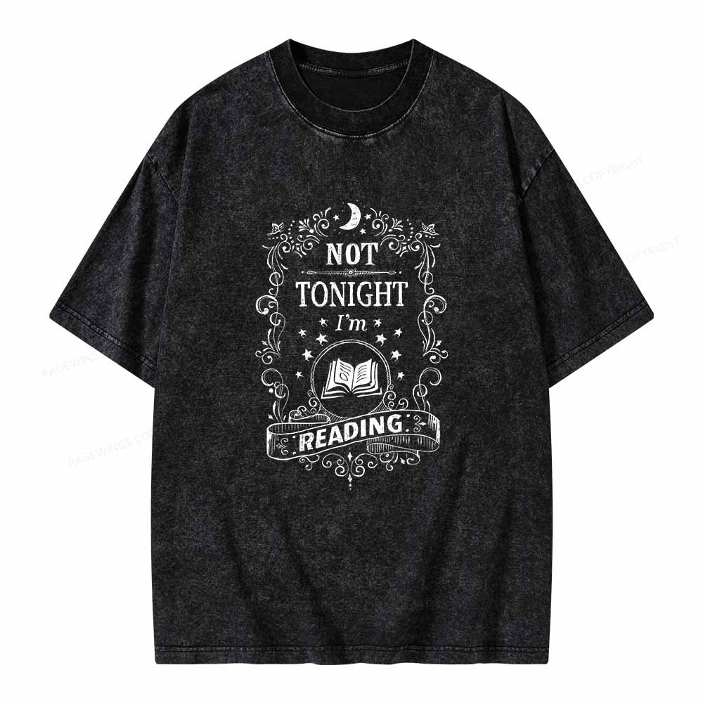 Pagewings Not Tonight Reading Unisex Washed T-shirt