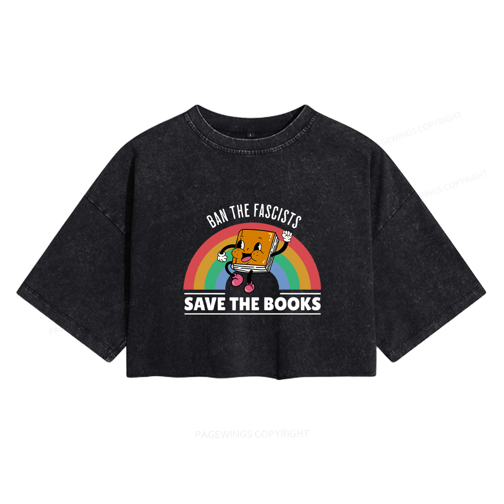 Pagewings Ban The Fascists Save The Books Shirt Women's Washed Cropped T-shirt