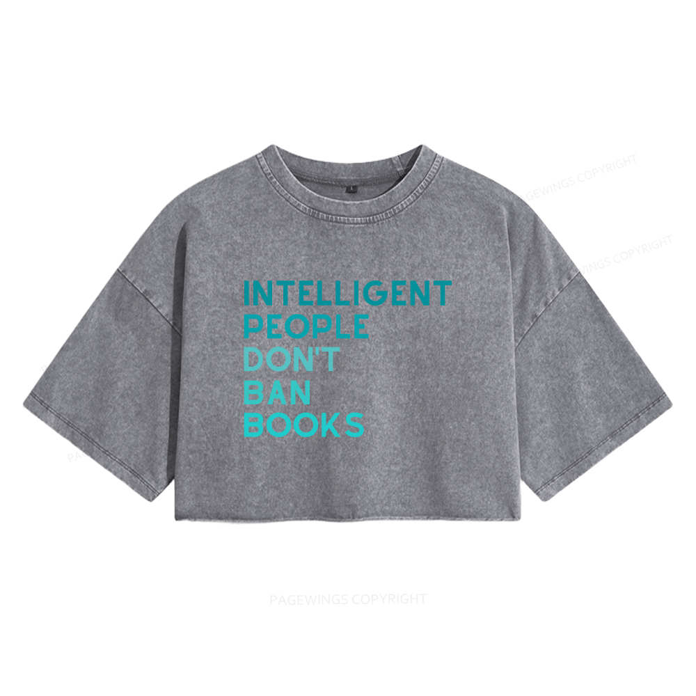Pagewings Intelligent People Don't Ban Books Women's Washed Cropped T-shirt