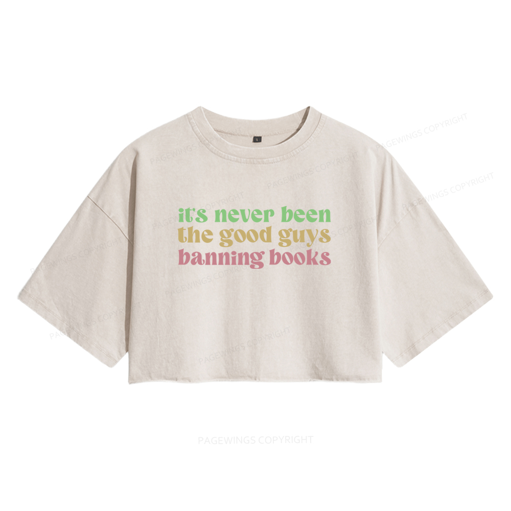 Pagewings It's Never Been the Good Guys Banning Books Women's Washed Cropped T-shirt