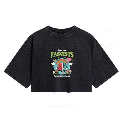 Pagewings Ban the Fascists Save the Books Women's Washed Cropped T-shirt