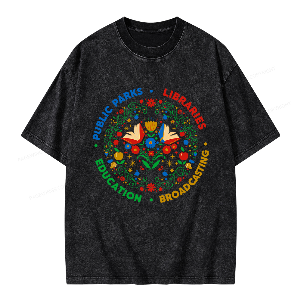 Pagewings Public Parks Libraries Education Broadcasting Unisex Washed T-shirt