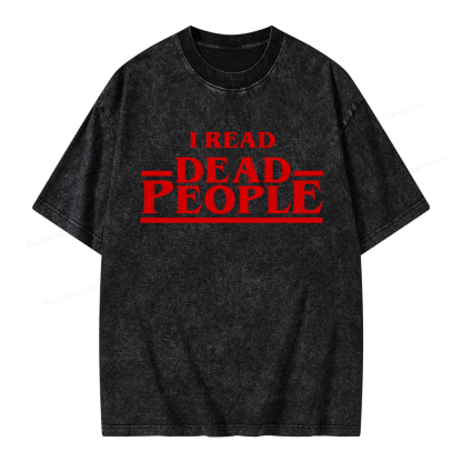 Pagewings I Read Dead People Unisex Washed T-shirt