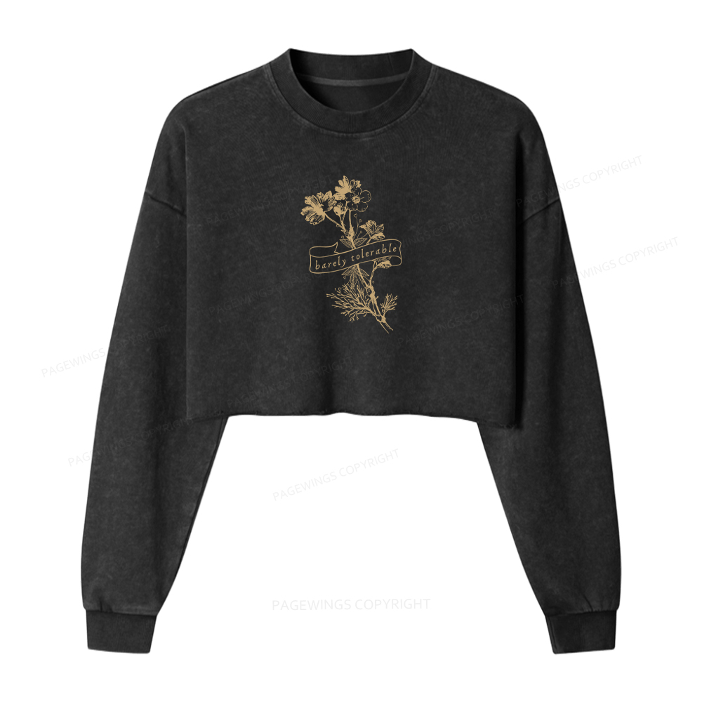 Pagewings Barely Tolerable Washed Crop Sweatshirt