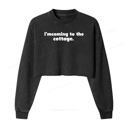 Pagewings I'm Coming to the Cottage Washed Crop Sweatshirt