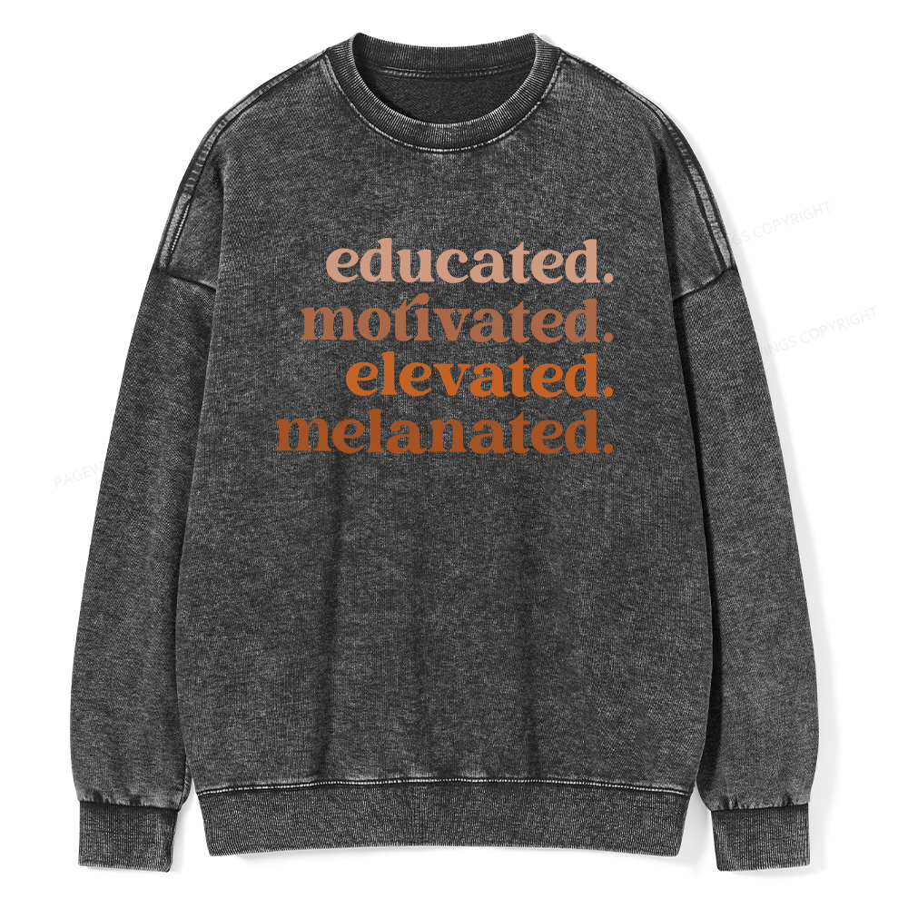 Pagewings Educated Motivated Elevated Melanated Washed Sweatshirt