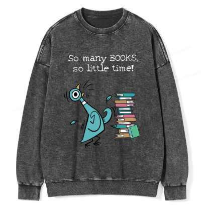 Pagewings So Many Books So Little Time Washed Sweatshirt