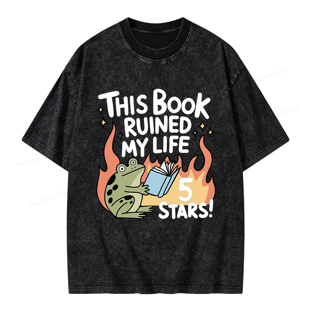 Pagewings This Book Ruined My Life 5 Stars Unisex Washed T-shirt