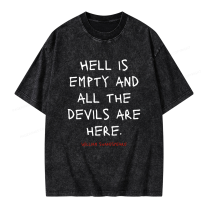 Pagewings Hell Is Empty And All The Devils Are Here Unisex Washed T-shirt