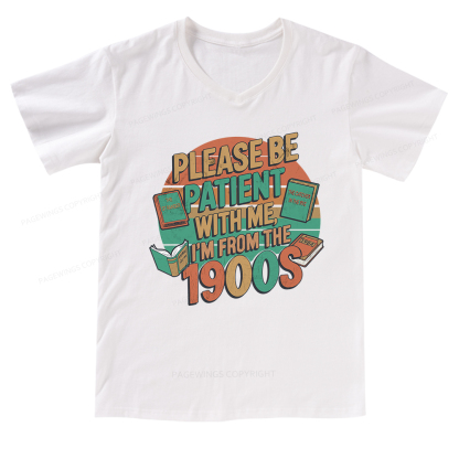 Pagewings Please Be Patient With Me V-neck T-shirt