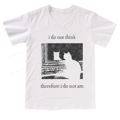 Pagewings I Do Not Think Therefore I Do Not Am V-neck T-shirt