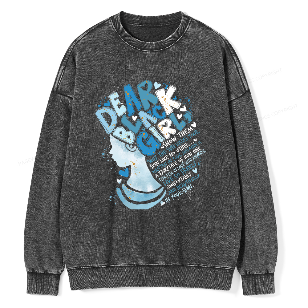 Pagewings Dear Black Girl Black History Month Washed Sweatshirt