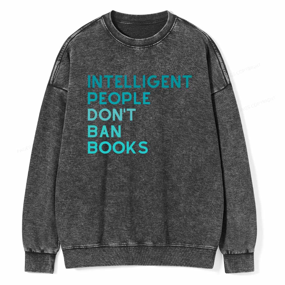 Pagewings Intelligent People Don't Ban Books Unisex Washed Sweatshirt