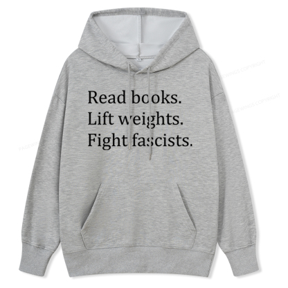 Pagewings Read Books Lift Weights Fight Fascists Unisex Classic Hoodie