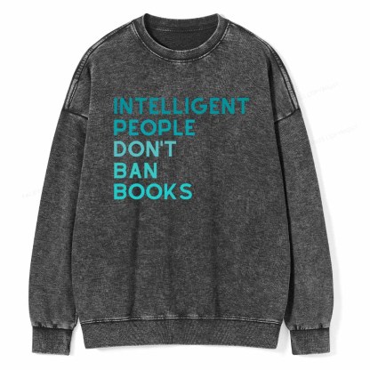 Pagewings Intelligent People Don't Ban Books Unisex Washed Sweatshirt