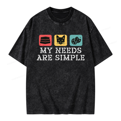 Pagewings My Needs Are Simple Unisex Washed T-shirt