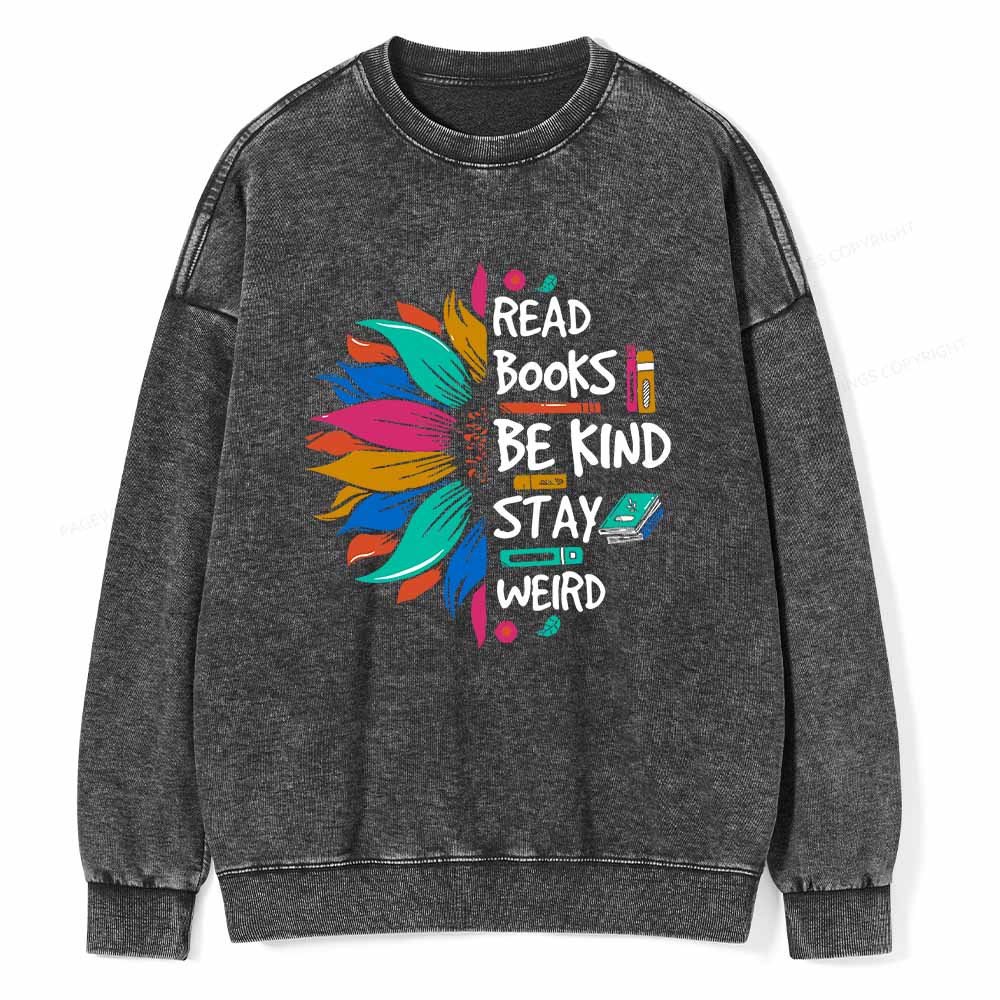 Pagewings Read Books Be Kind Stay Weird on Backpack Unisex Washed Sweatshirt