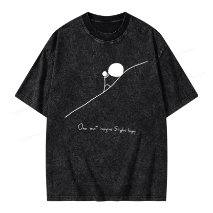 Pagewings One Must Imagine Sisyphus Happy Unisex Washed T-shirt