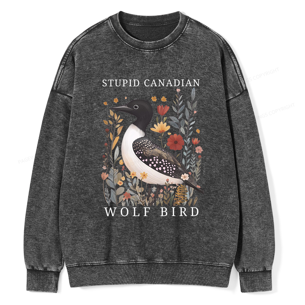 Pagewings Stupid Canadian Wolf Bird Washed Sweatshirt