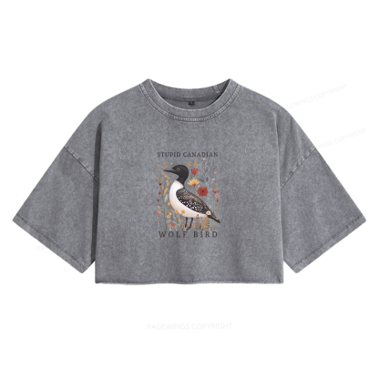 Pagewings Stupid Canadian Wolf Bird Women's Washed Cropped T-shirt